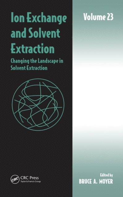 Bruce A Moyer - Ion Exchange and Solvent Extraction, E-bok