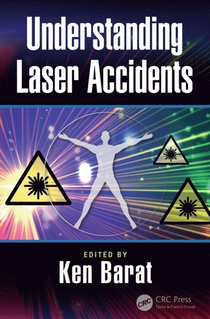 Ken Barat - Understanding Laser Accidents, E-bok