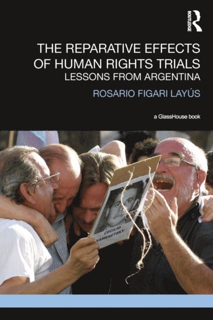 Rosario Layus - Reparative Effects of Human Rights Trials, E-bok
