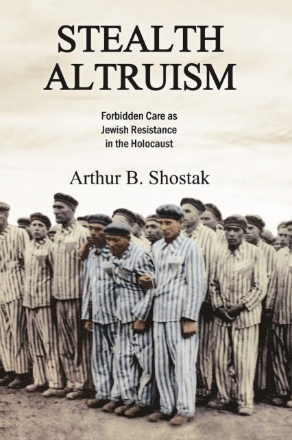 Arthur B. Shostak - Stealth Altruism, E-bok