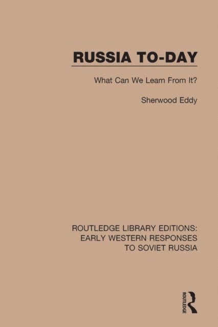 Sherwood Eddy - Russia To-Day, E-bok