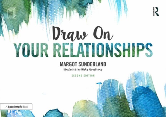 Nicky Armstrong, Margot Sunderland - Draw on Your Relationships, E-bok