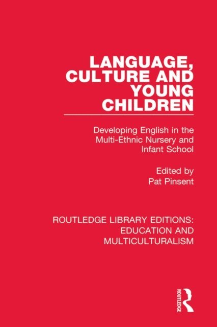 Pat Pinsent - Language, Culture and Young Children, E-bok