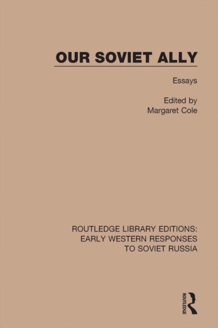 Margaret Cole - Our Soviet Ally, E-bok