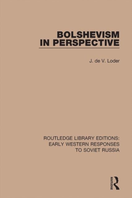 J. de V. Loder - Bolshevism in Perspective, E-bok
