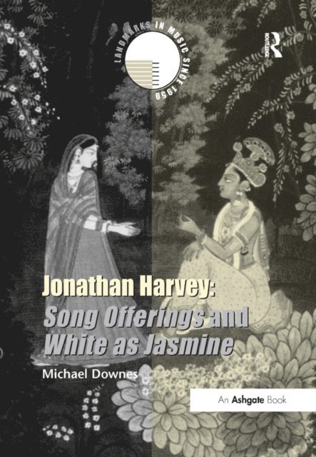 Michael Downes - Jonathan Harvey: Song Offerings and White as Jasmine, E-bok