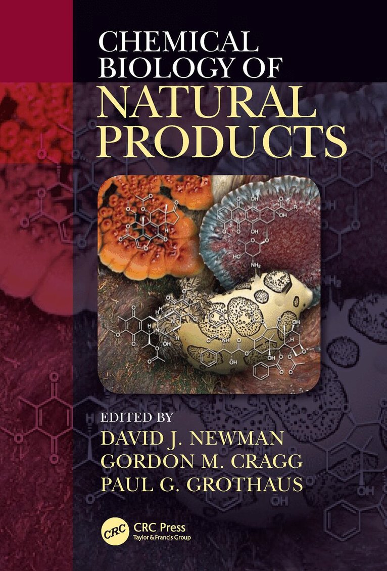 David J. Newman, Gordon M. Cragg, Paul Grothaus - Chemical Biology of Natural Products, E-bok