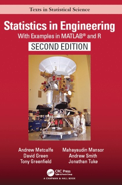 Jonathan Tuke, Andrew Smith, Mayhayaudin Mansor, Tony Greenfield, David Green, Andrew Metcalfe - Statistics in Engineering, E-bok