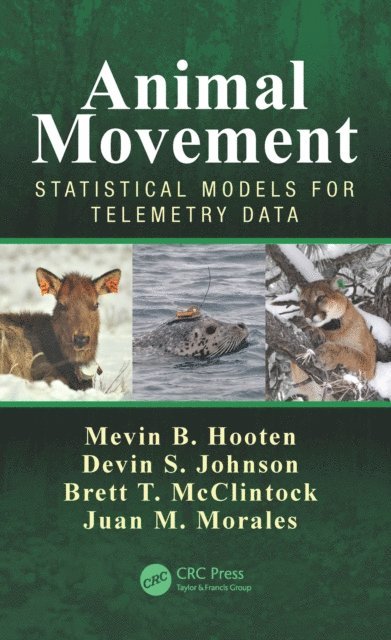 Juan M. Morales, Brett T. McClintock, Devin S. Johnson, Mevin B. Hooten - Animal Movement, E-bok