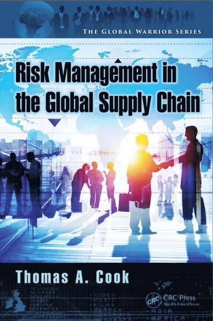 Thomas A. Cook - Enterprise Risk Management in the Global Supply Chain, E-bok