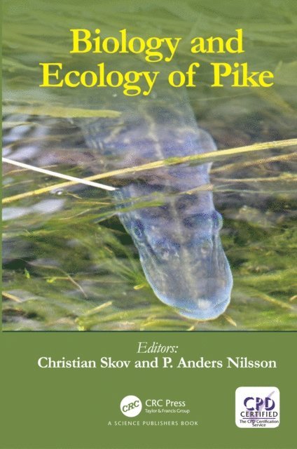P. Anders Nilsson, Christian Skov - Biology and Ecology of Pike, E-bok. Tillgänglighet: Lägg i varukorg
