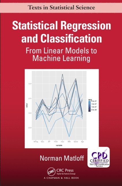 Norman Matloff - Statistical Regression and Classification, E-bok