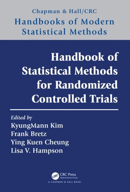 Lisa V. Hampson, Ying Kuen K. Cheung, Frank Bretz, KyungMann Kim - Handbook of Statistical Methods for Randomized Controlled Trials, E-bok