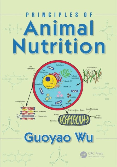 Guoyao Wu - Principles of Animal Nutrition, E-bok