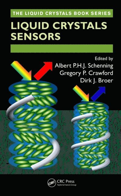 Dirk J. Broer, Gregory P. Crawford, Albert Schenning - Liquid Crystal Sensors, E-bok