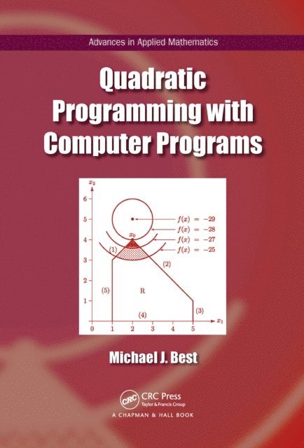 Michael J. Best - Quadratic Programming with Computer Programs, E-bok