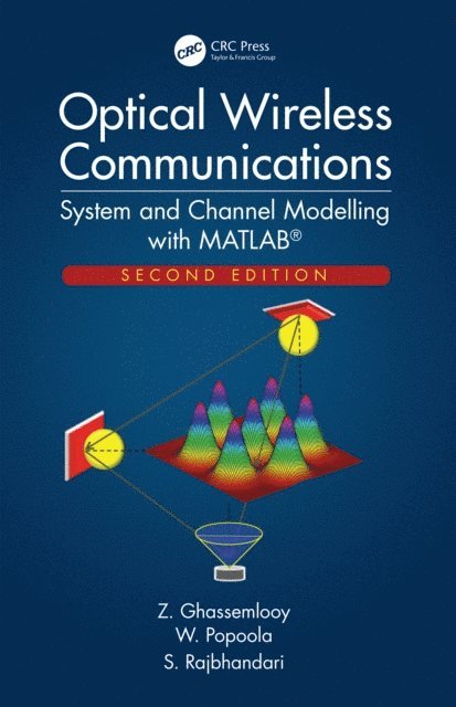 S. Rajbhandari, W. Popoola, Z. Ghassemlooy - Optical Wireless Communications, E-bok