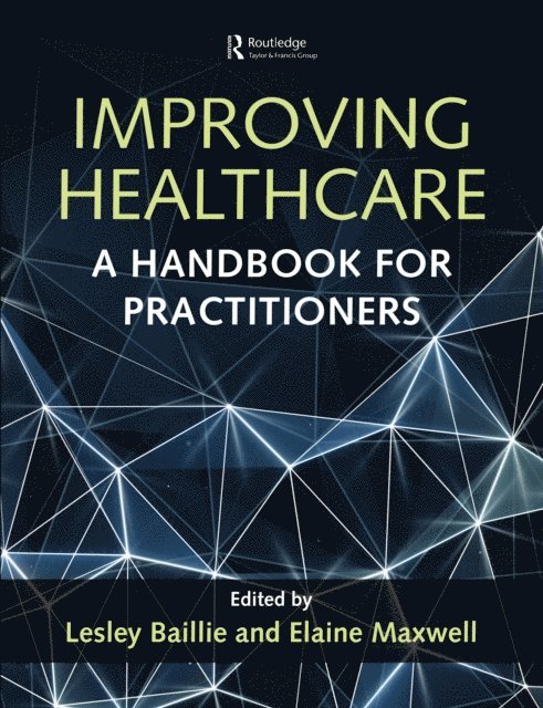 Elaine Maxwell, Lesley Baillie - Improving Healthcare, E-bok