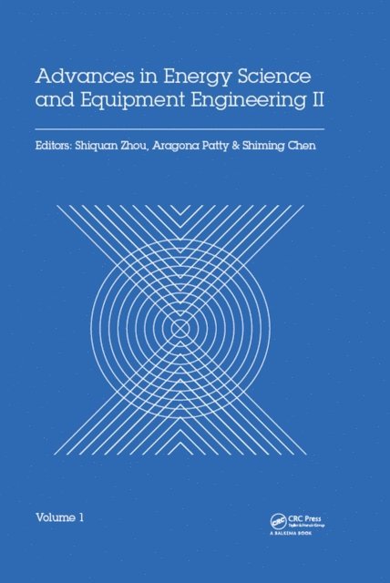 Shiming Chen, Aragona Patty, Shiquan Zhou - Advances in Energy Science and Equipment Engineering II Volume 1, E-bok