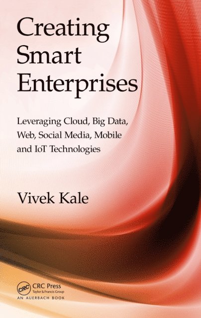 Vivek Kale - Creating Smart Enterprises, E-bok