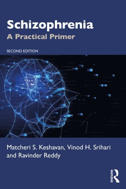 Ravinder Reddy, Vinod Srihari, Matcheri S. Keshavan - Schizophrenia, E-bok