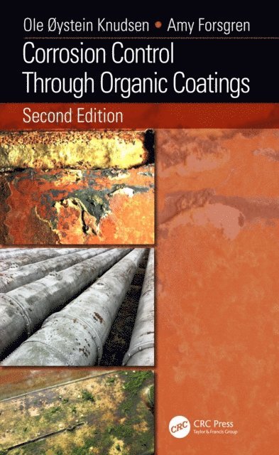 Amy Forsgren, Ole oystein Knudsen - Corrosion Control Through Organic Coatings, E-bok