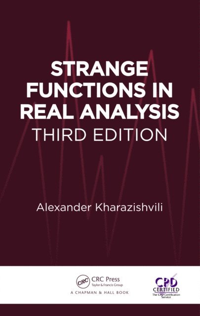 Alexander Kharazishvili - Strange Functions in Real Analysis, E-bok