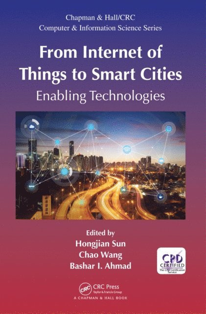 Bashar I. Ahmad, Chao Wang, Hongjian Sun - From Internet of Things to Smart Cities, E-bok