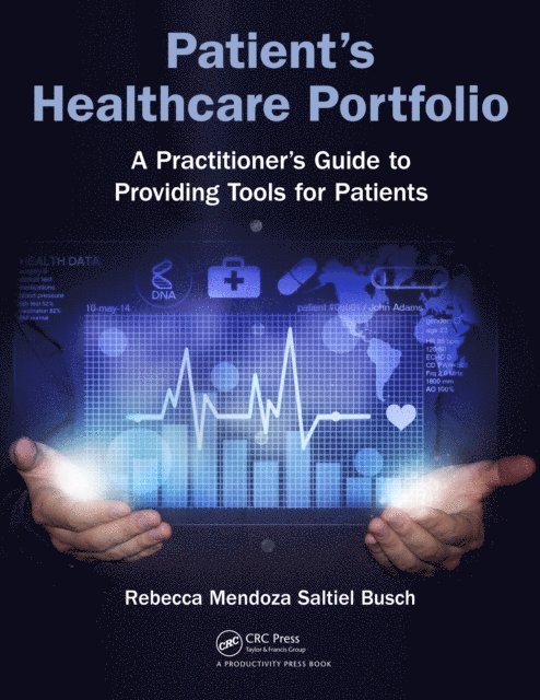 Rebecca Mendoza Saltiel Busch - Patient's Healthcare Portfolio, E-bok