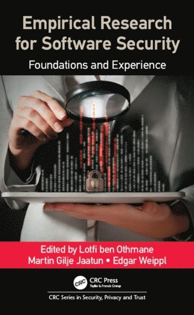 Edgar Weippl, Martin Gilje Jaatun, Lotfi ben Othmane - Empirical Research for Software Security, E-bok