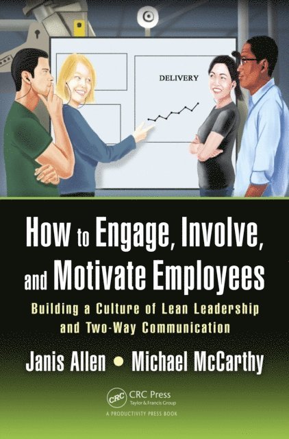 Michael McCarthy, Janis Allen - How to Engage, Involve, and Motivate Employees, E-bok