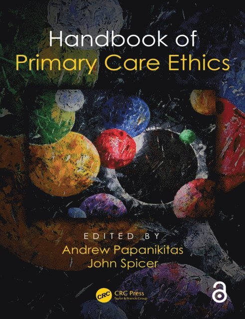 John Spicer, Andrew Papanikitas - Handbook of Primary Care Ethics, E-bok
