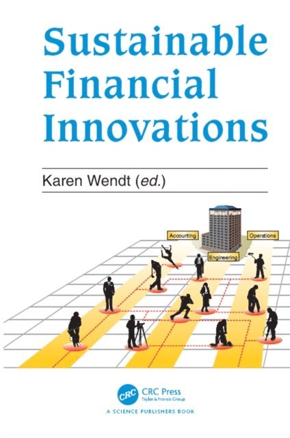 Karen Wendt - Sustainable Financial Innovation, E-bok