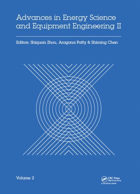 Shiming Chen, Aragona Patty, Shiquan Zhou - Advances in Energy Science and Equipment Engineering II Volume 2, E-bok