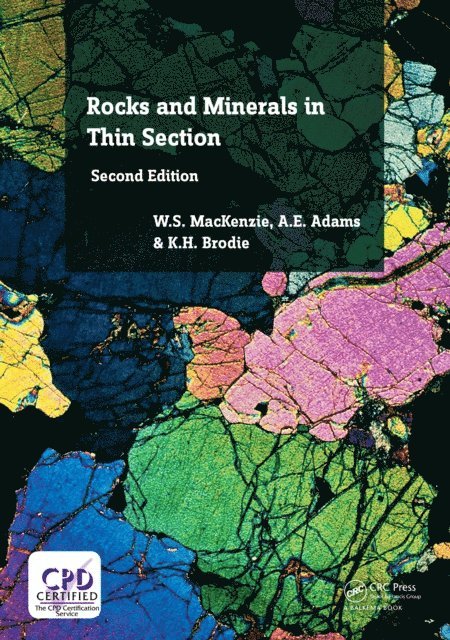 K.H. Brodie, A.E. Adams, W.S. MacKenzie - Rocks and Minerals in Thin Section, E-bok
