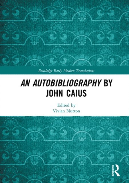 Vivian Nutton - Autobibliography by John Caius, E-bok