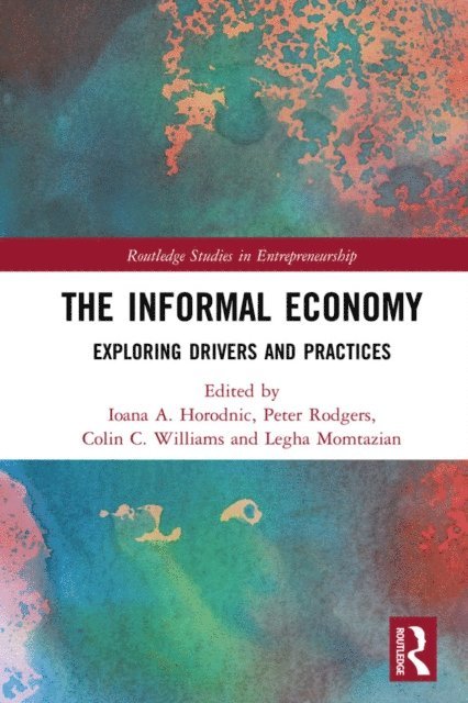 Legha Momtazian, Colin Williams, Peter Rodgers, Ioana Horodnic - Informal Economy, E-bok