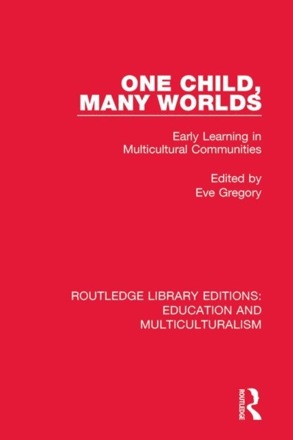 Eve Gregory - One Child, Many Worlds, E-bok