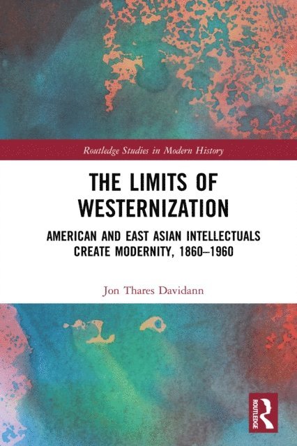 Jon Davidann - Limits of Westernization, E-bok