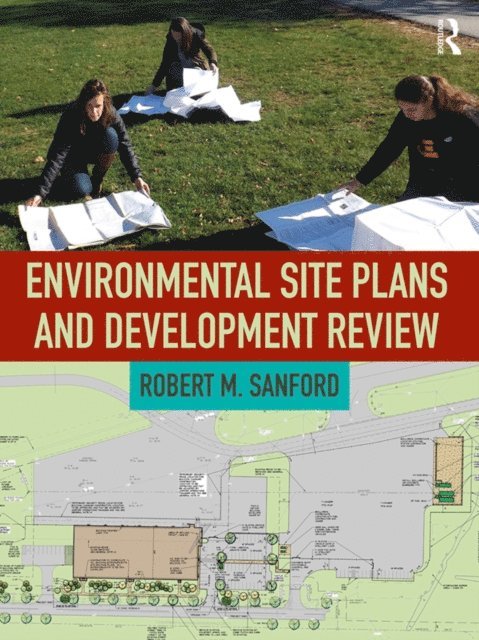 Robert Sanford - Environmental Site Plans and Development Review, E-bok