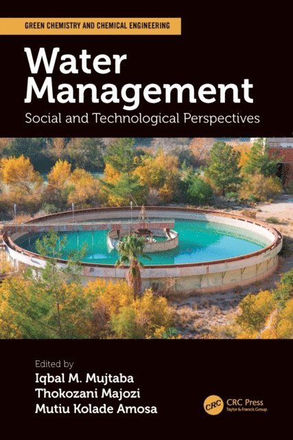 Mutiu Kolade Amosa, Thokozani Majozi, Iqbal M. Mujtaba - Water Management, E-bok