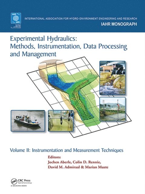 Marian Muste, David Admiraal, Colin Rennie, Jochen Aberle - Experimental Hydraulics: Methods, Instrumentation, Data Processing and Management, E-bok