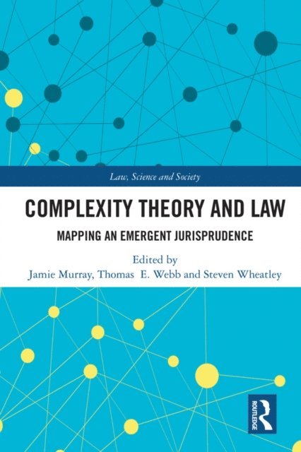 Steven Wheatley, Thomas Webb, Jamie Murray - Complexity Theory and Law, E-bok