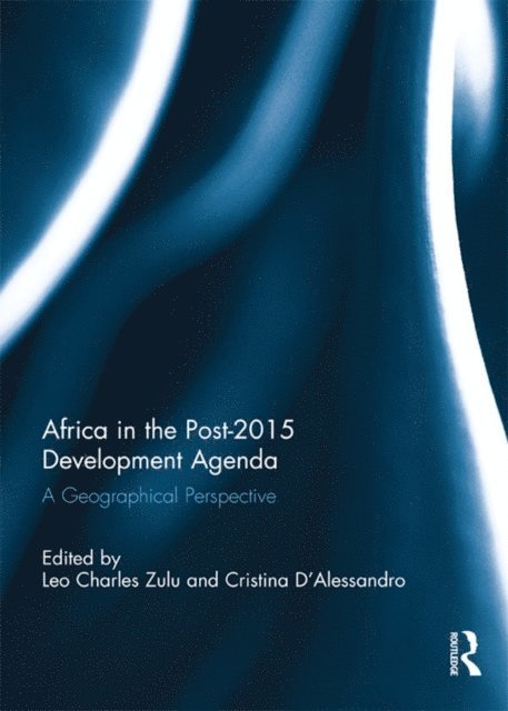 Cristina D'Alessandro, Leo Charles Zulu - Africa in the Post-2015 Development Agenda, E-bok