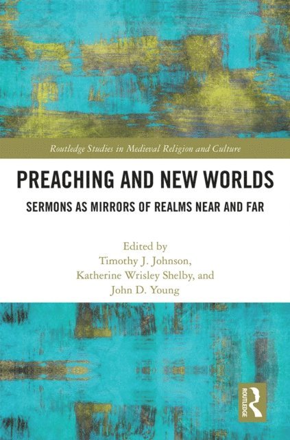 John Young, Katherine Shelby, Timothy Johnson - Preaching and New Worlds, E-bok