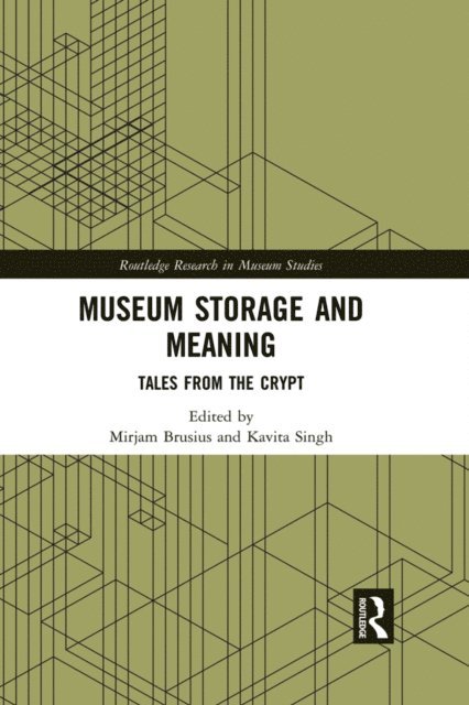 Kavita Singh, Mirjam Brusius - Museum Storage and Meaning, E-bok