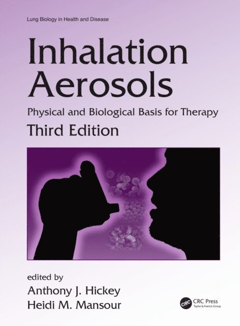 Heidi M. Mansour, Anthony J. Hickey - Inhalation Aerosols, E-bok