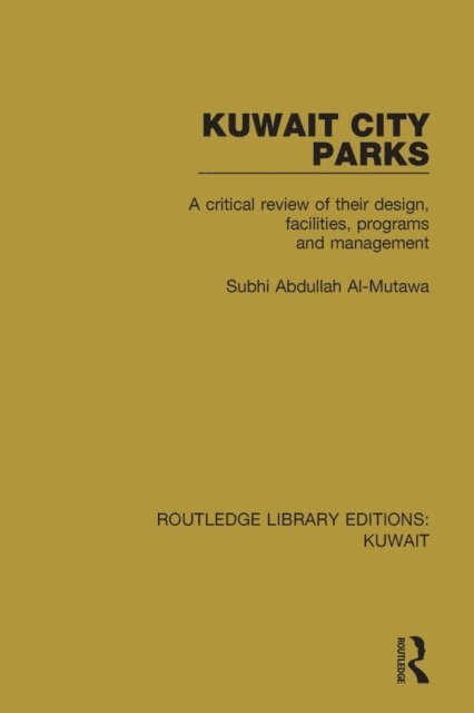 Subhi Abdullah Al-Mutawa - Kuwait City Parks, E-bok