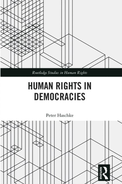 Peter Haschke - Human Rights in Democracies, E-bok