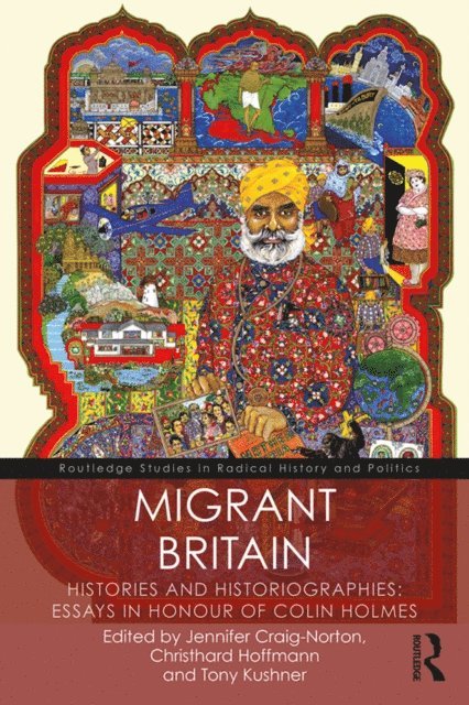 Tony Kushner, Christhard Hoffmann, Jennifer Craig-Norton - Migrant Britain, E-bok